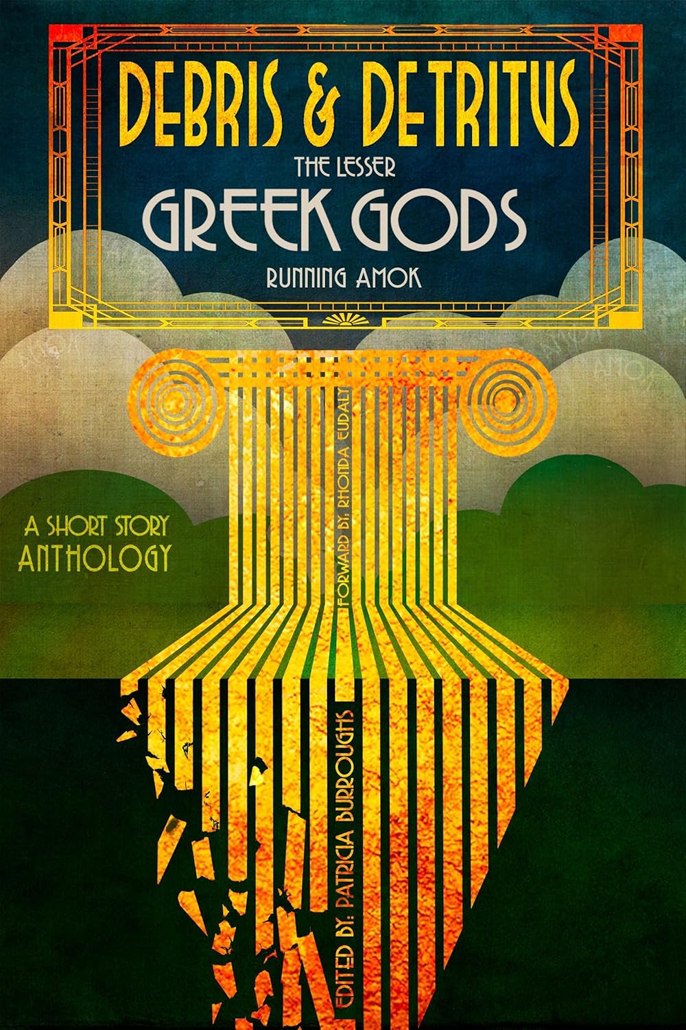 Debris & Detritus The Lesser Greek Gods Running Amok - with a greek art deco cover